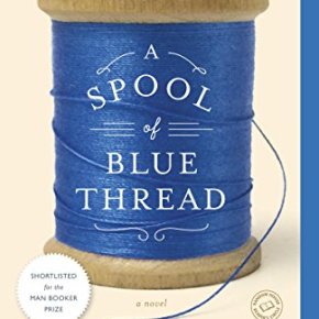 A Spool of Blue Thread by Anne&nbsp;Tyler