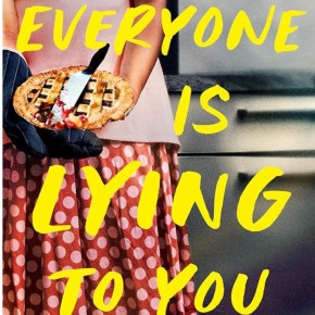 Everyone is Lying to You by Jo&nbsp;Piazza