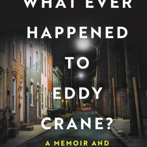 What Ever Happened to Eddy Crane? by&nbsp;Kate&nbsp;Crane